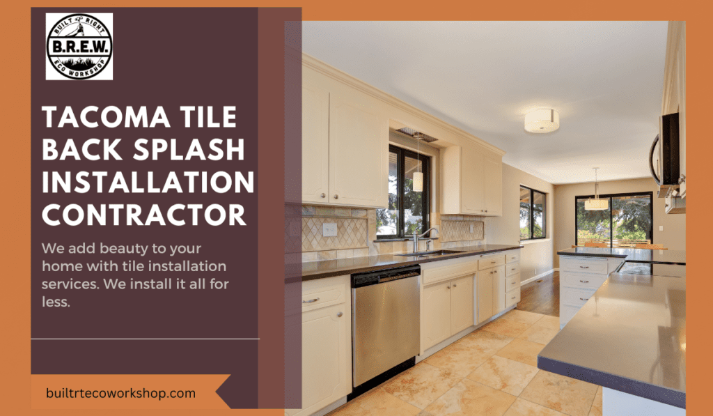 Tacoma Tile Back Splash Installation Contractor